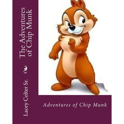 The Adventures of Chip Munk