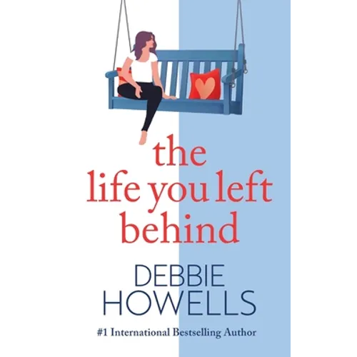 The Life You Left Behind
