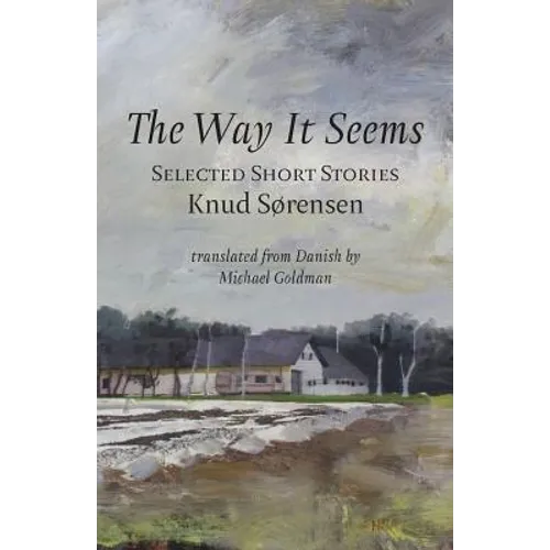 The Way It Seems: Selected Short Stories