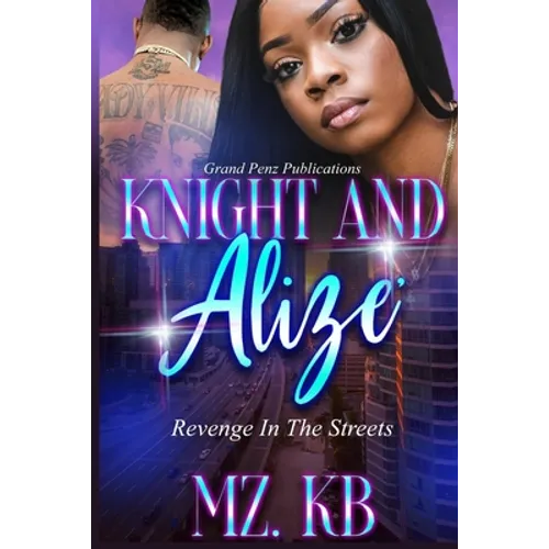 Knight and Alize: Revenge in the Streets