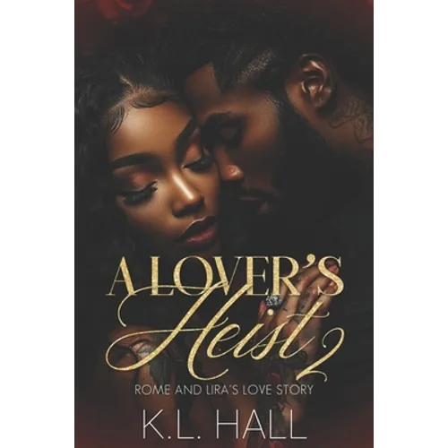 A Lover's Heist II: Rome and Lira's Love Story