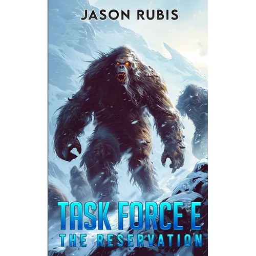 Task Force E: The Reservation