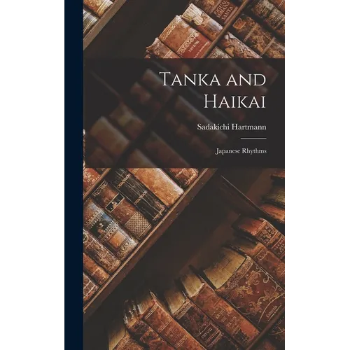 Tanka and Haikai: Japanese Rhythms