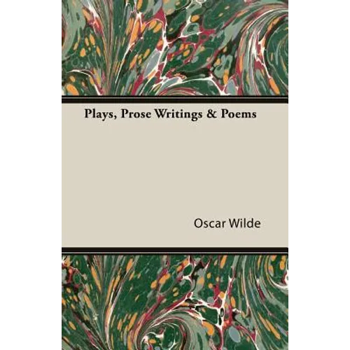 Plays, Prose Writings & Poems
