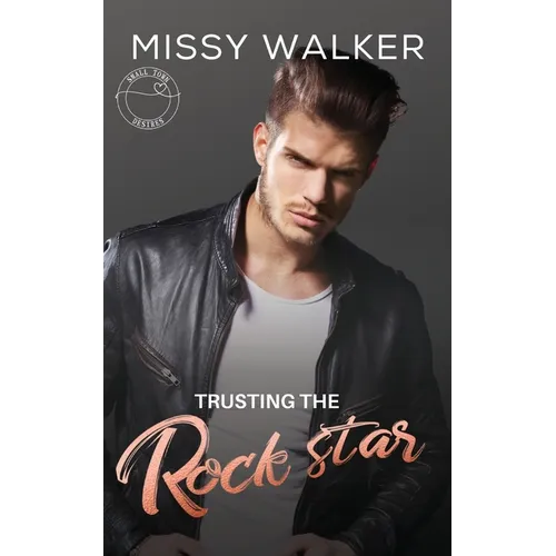 Trusting the Rock Star: Small Town Desires