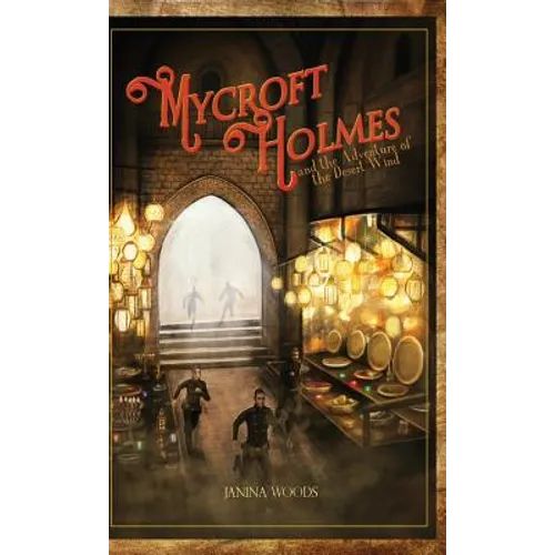 Mycroft Holmes and the Adventure of the Desert Wind