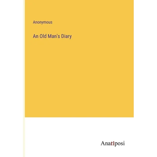 An Old Man's Diary