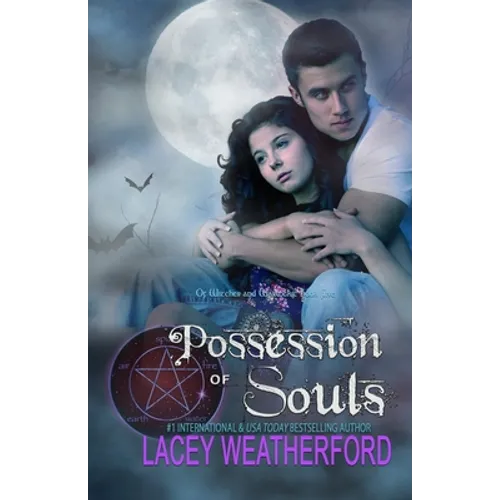 Possession of Souls: Of Witches and Warlocks