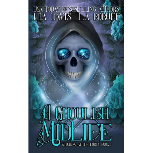A Ghoulish Midlife: A Paranormal Women's Fiction Novel