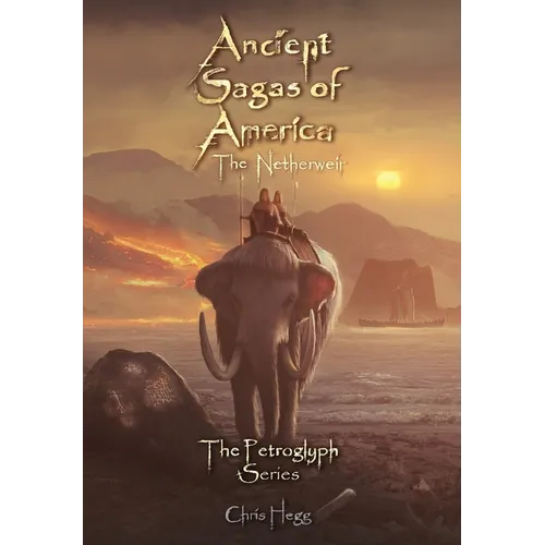 Ancient Sagas of America: The Netherweir