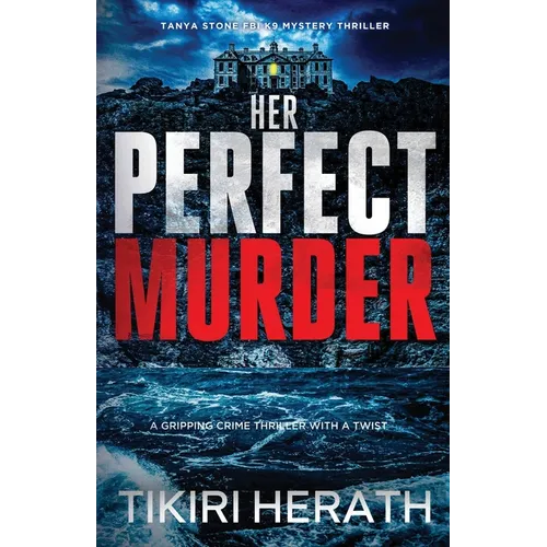 Her Perfect Murder: A gripping crime thriller with a twist