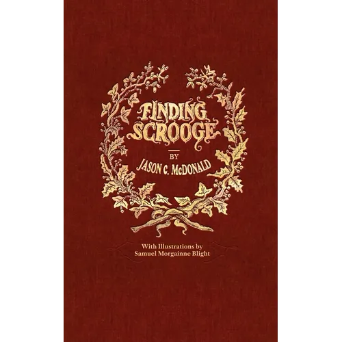 Finding Scrooge: or Another Christmas Carol