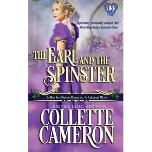 The Earl and the Spinster: A Humorous Wallflower Family Saga Regency Romantic Comedy