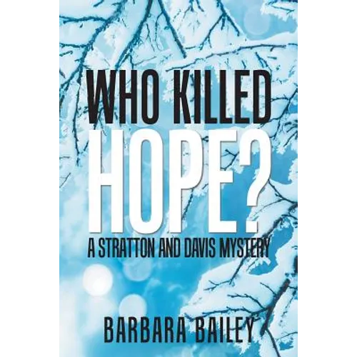 Who Killed Hope?: A Stratton and Davis Mystery