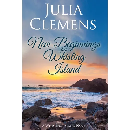 New Beginnings on Whisling Island