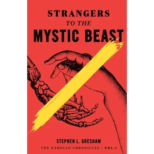 Strangers to the Mystic Beast