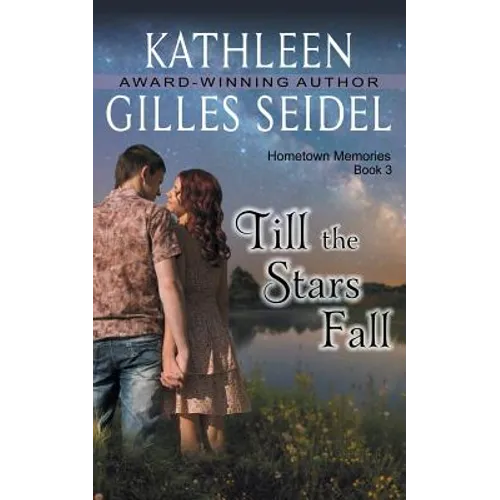 Till the Stars Fall (Hometown Memories, Book 3)