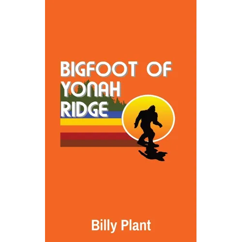 Bigfoot of Yonah Ridge