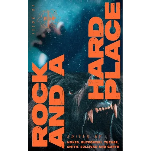 Rock and a Hard Place, Issue 11: Summer 2024