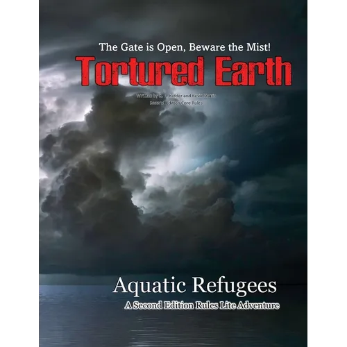 Aquatic Refugees - A Tortured Earth Adventure