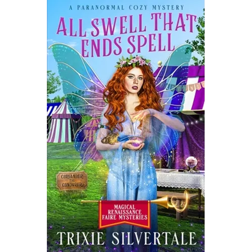 All Swell That Ends Spell: A Paranormal Cozy Mystery