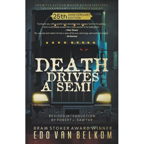 Death Drives a Semi: 25th Anniversary Edition