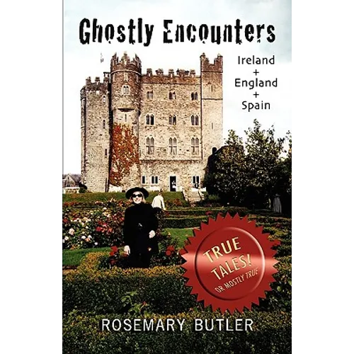 Ghostly Encounters: Ireland, England, and Spain