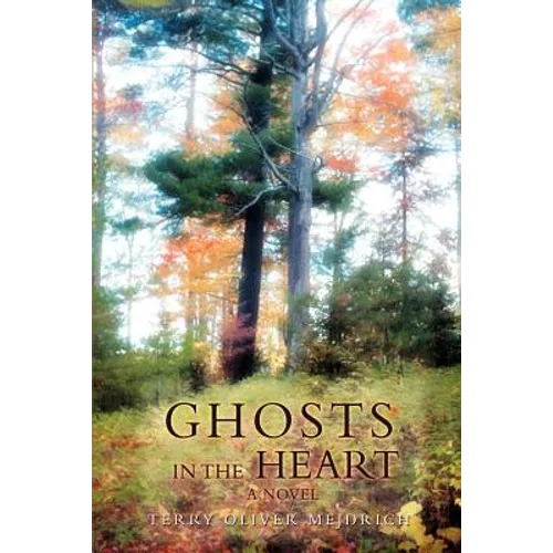 Ghosts in the Heart