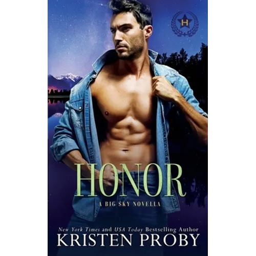 Honor: A Heroes of Big Sky Novella