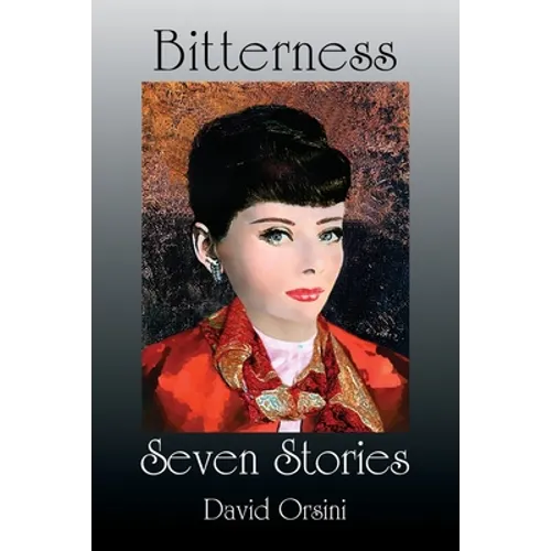 Bitterness / Seven Stories
