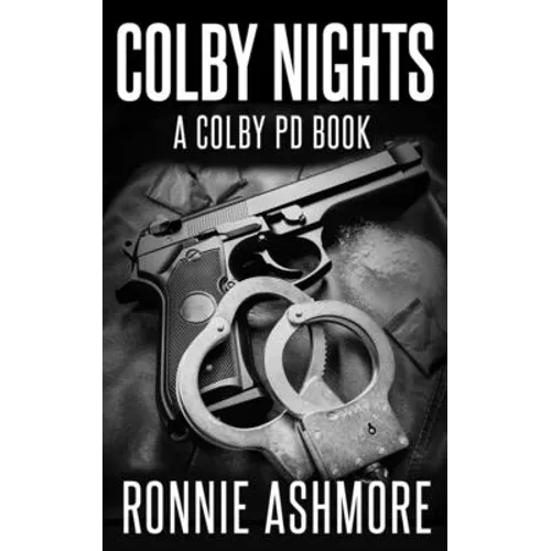 Colby Nights: A Colby PD Novel: Book 2 of the Colby PD Series