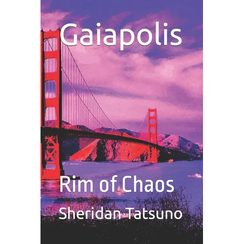 Gaiapolis: Rim of Chaos