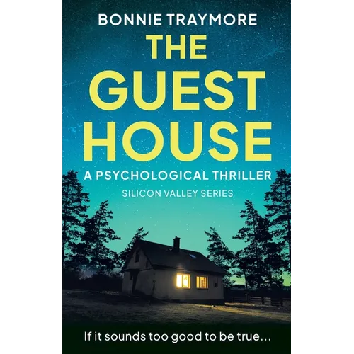 The Guest House: A Psychological Thriller