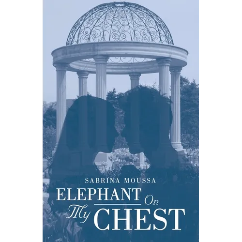 Elephant On My Chest