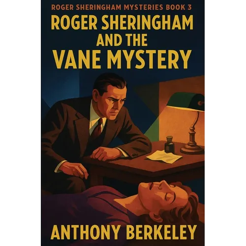 Roger Sheringham and the Vane Mystery: A Positronic Book