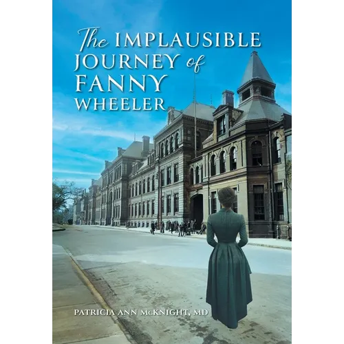 The Implausible Journey of Fanny Wheeler