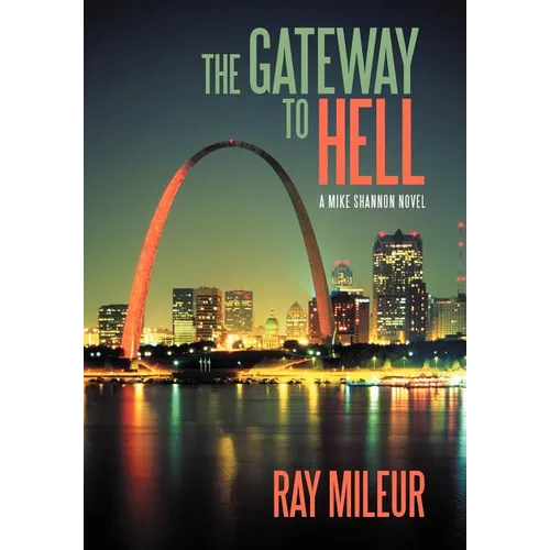 The Gateway to Hell: A Mike Shannon Novel