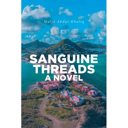 Sanguine Threads A Novel