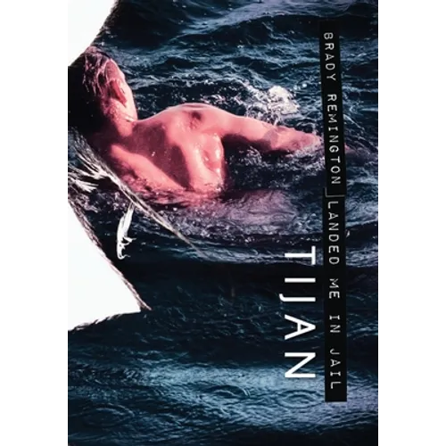 Brady Remington Landed Me In Jail (Hardcover)