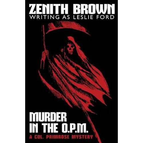 Murder in the O.P.M.: A Col. Primrose Mystery