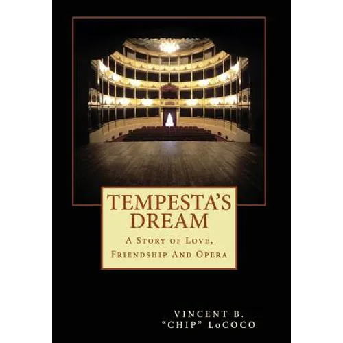 Tempesta's Dream: A Story of Love, Friendship and Opera