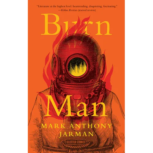 Burn Man: Selected Stories
