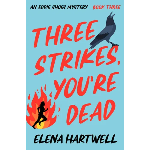 Three Strikes, You're Dead