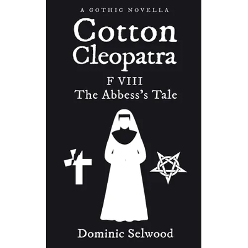Cotton Cleopatra F VIII: The Abbess's Tale
