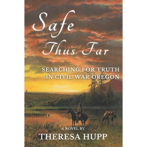 Safe Thus Far: Searching for Truth in Civil War Oregon