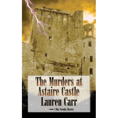 The Murders at Astaire Castle: A Mac Faraday Mystery