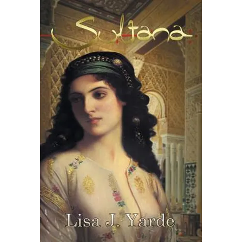 Sultana: A Novel of Moorish Spain