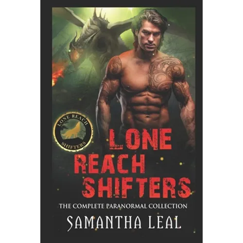 Lone Reach Shifters: The Complete Paranormal Collection