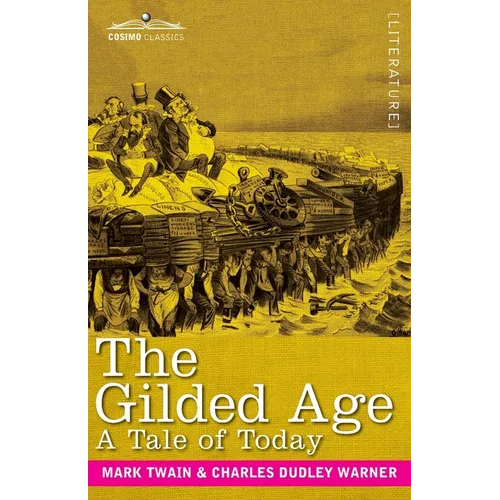 The Gilded Age: A Tale of Today