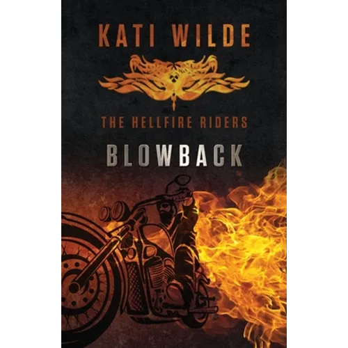Blowback: The Hellfire Riders